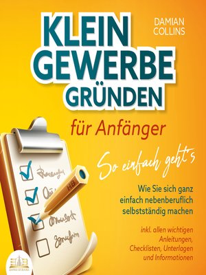cover image of KLEINGEWERBE GRÜNDEN für Anfänger--So einfach geht's